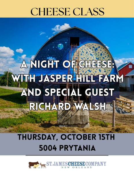 THURSDAY OCTOBER 15th - An Evening of Jasper Hill Cheese with Richard Walsh