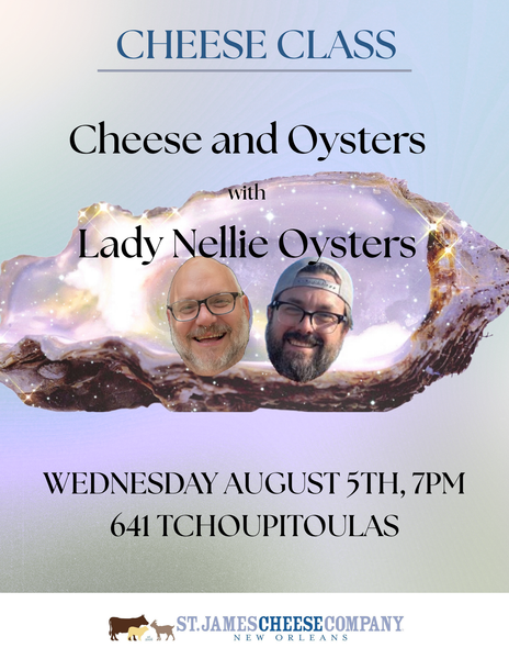 Cheese and Oysters, Wednesday August 5th