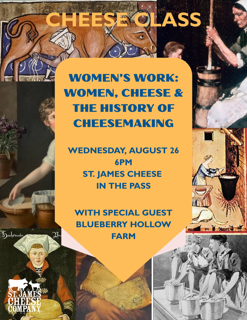 WEDNESDAY AUGUST 26 (PASS CHRISTIAN)  Women, Cheese and the History of Cheesemaking